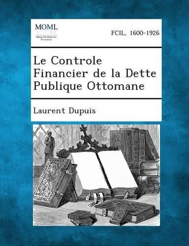 Le Controle Financier de la Dette Publique Ottomane
