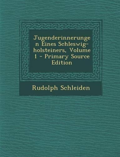 Jugenderinnerungen Eines Schleswig-Holsteiners, Volume 1