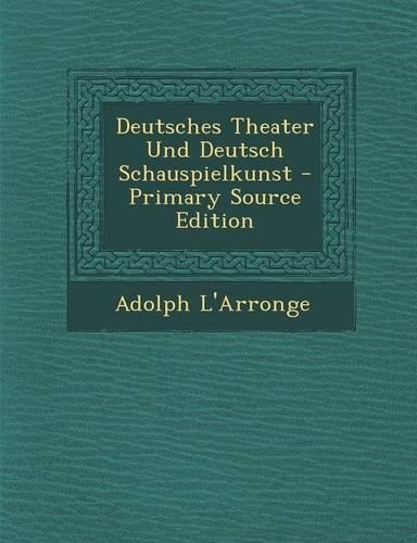 Deutsches Theater Und Deutsch Schauspielkunst