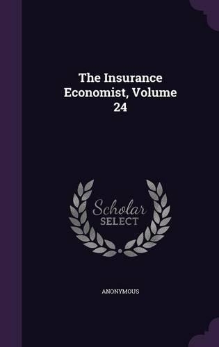 The Insurance Economist, Volume 24