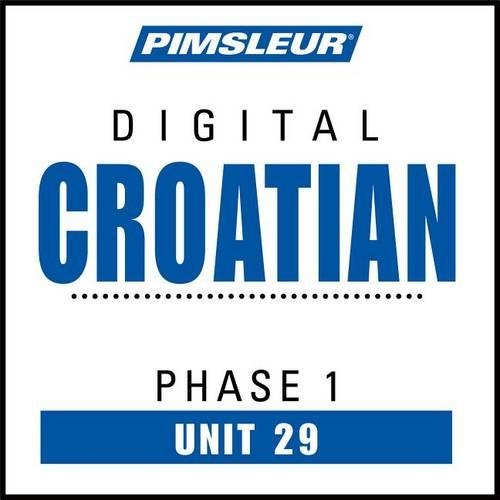 Pimsleur Croatian Level 1 Lesson 29 MP3