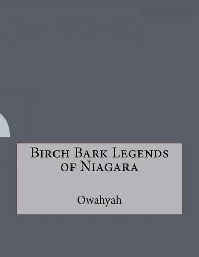 Birch Bark Legends of Niagara