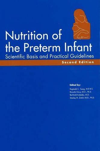 Nutrition of the Preterm Infant: Scientific Basis and Practical Guidelines(English)