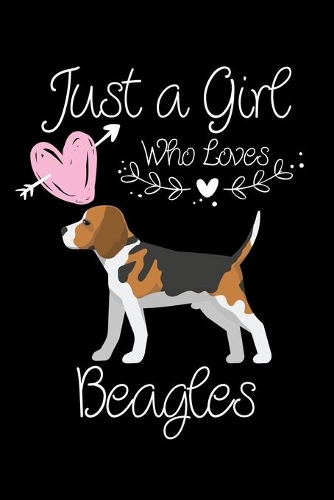 Just a Girl Who Loves Beagles