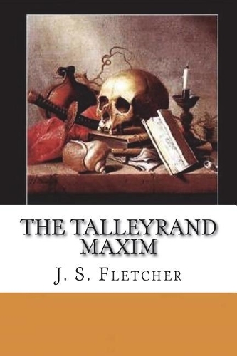 The Talleyrand Maxim