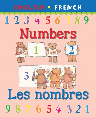 Numbers/Les nombres: (Bilingual First Books French)
