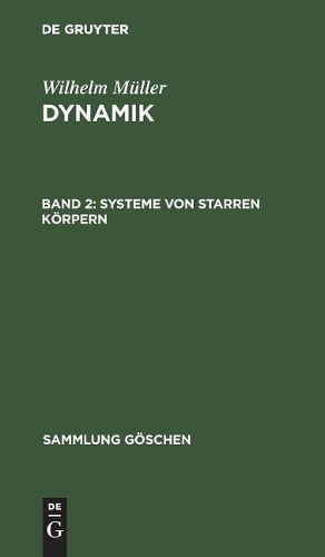 Systeme von starren Körpern: (903 Sammlung Göschen)