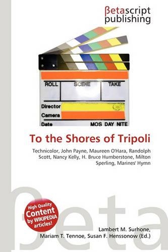 To the Shores of Tripoli: (English)
