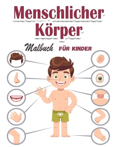 Menschlicher Körper Malbuch für Kinder