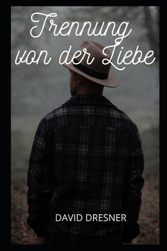 Trennung von der Liebe