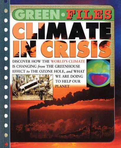 Green Files: Climate In Crisis Paperback