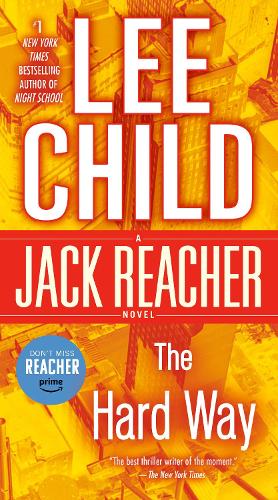 The Hard Way: A Jack Reacher Novel: A Reacher Novel(10 Jack Reacher)