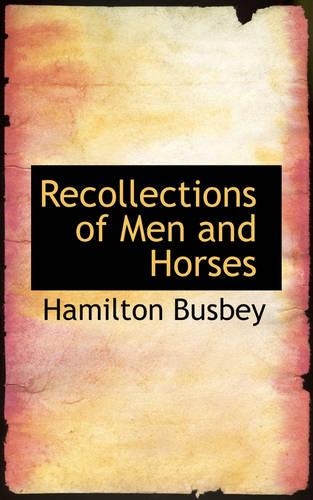 Recollections of Men and Horses: (English)