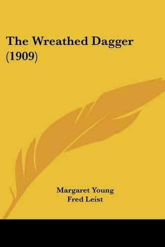 The Wreathed Dagger (1909): (English)