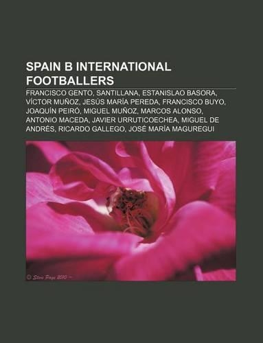 Spain B International Footballers