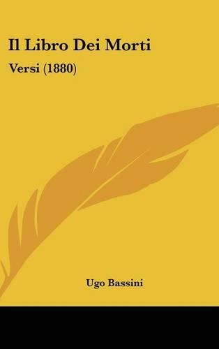 Il Libro Dei Morti: Versi (1880)(Italian)