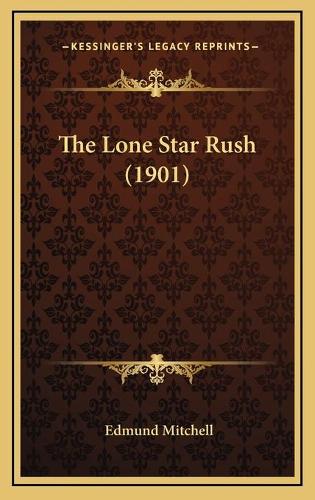 The Lone Star Rush (1901): (English)