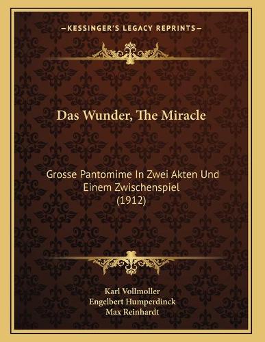 Das Wunder, The Miracle