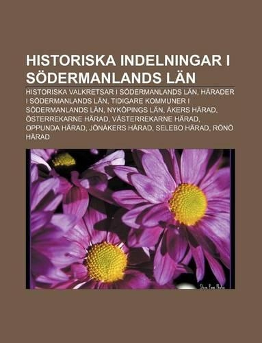 Historiska Indelningar I Sodermanlands LAN
