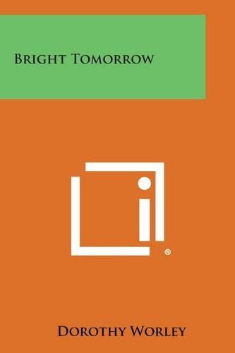 Bright Tomorrow: (English)