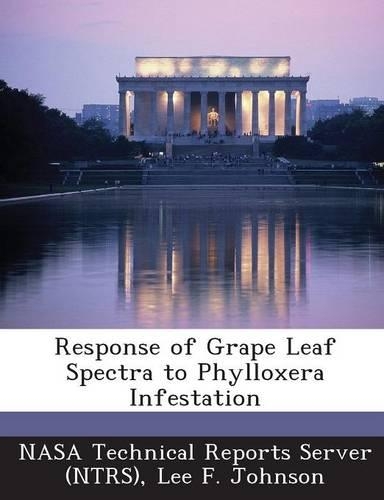 Response of Grape Leaf Spectra to Phylloxera Infestation: (English)