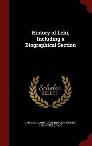 History of Lehi, Including a Biographical Section