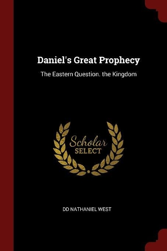 Daniel's Great Prophecy