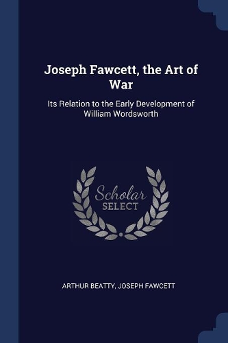 Joseph Fawcett, the Art of War