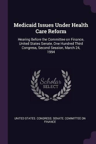 Medicaid Issues Under Health Care Reform