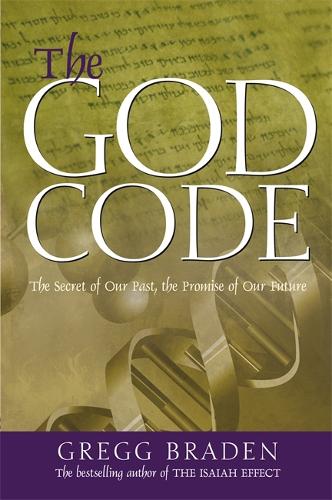 God Code: The Secret of Our Past, the Promise of Our Future(English)