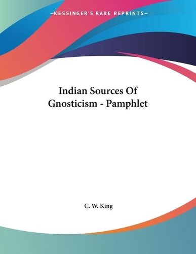 Indian Sources Of Gnosticism - Pamphlet