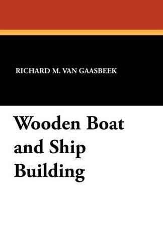 Wooden Boat and Ship Building