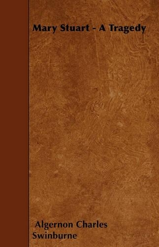 Mary Stuart - A Tragedy: (English)