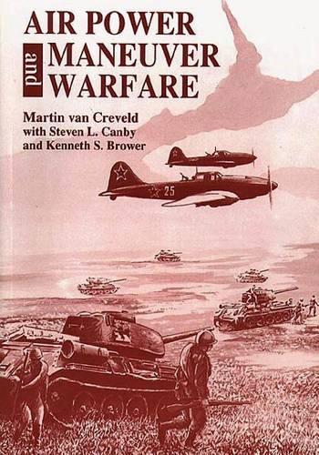 Air Power and Maneuver Warfare
