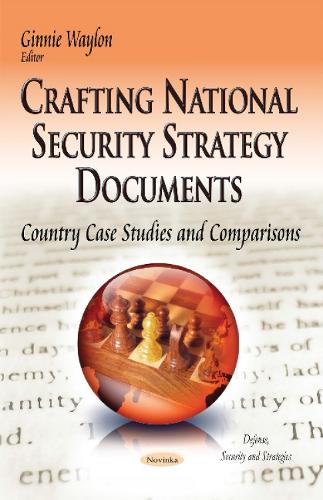 Crafting National Security Strategy Documents: Country Case Studies & Comparisons