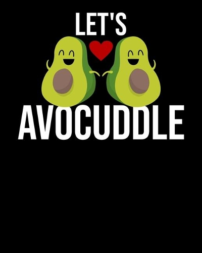 Let's Avocuddle