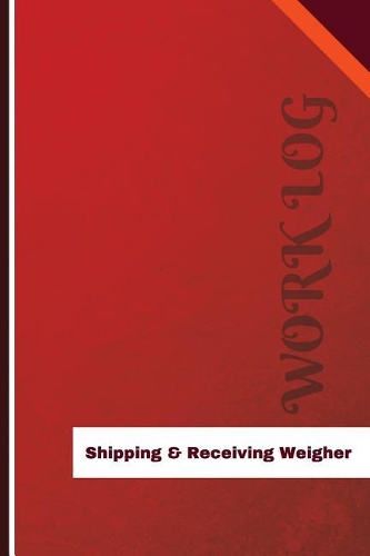 Shipping & Receiving Weigher Work Log