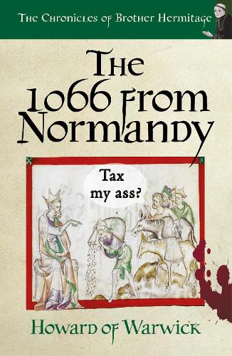 The 1066 From Normandy: (16 The Chronicles of Brother Hermitage)