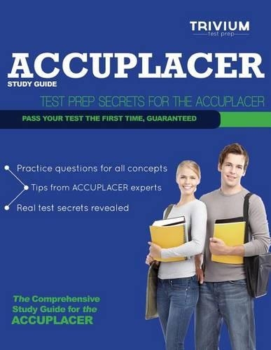 Accuplacer Study Guide: Test Prep Secrets for the Accuplacer