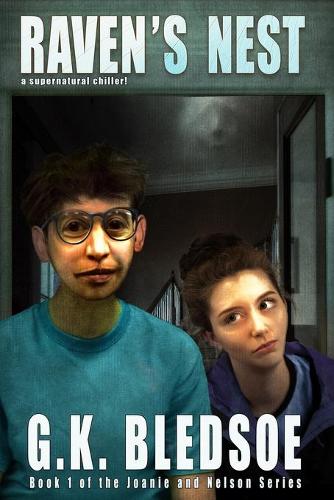 Raven's Nest: Book 1 of the Joanie and Nelson Adventures(1 Joanie and Nelson Adventures)