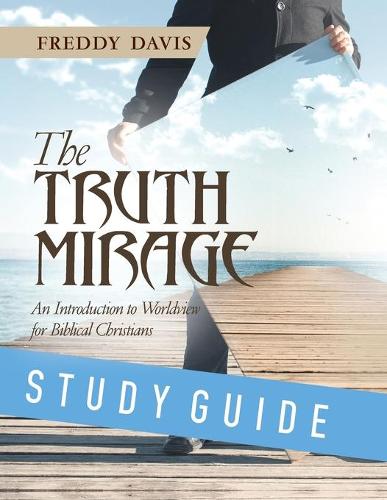 The Truth Mirage