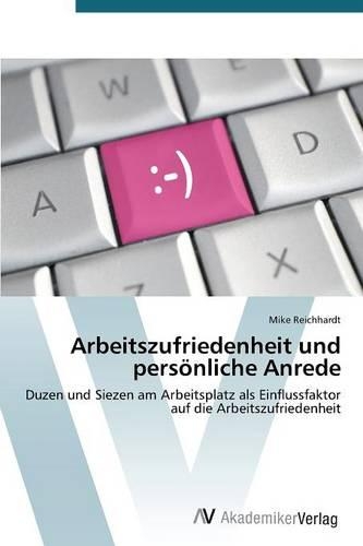Arbeitszufriedenheit und persönliche Anrede
