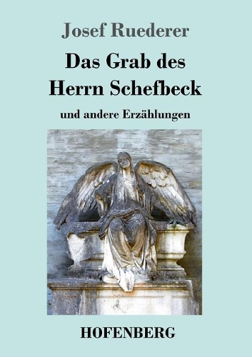 Das Grab des Herrn Schefbeck