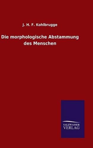 Die morphologische Abstammung des Menschen