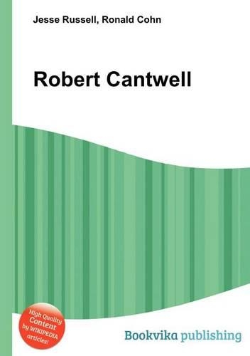 Robert Cantwell: (English)