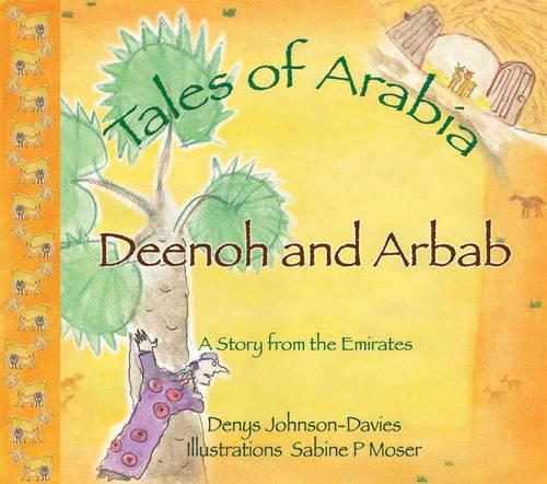 Deenoh and Arbab: (Tales of Arabia)
