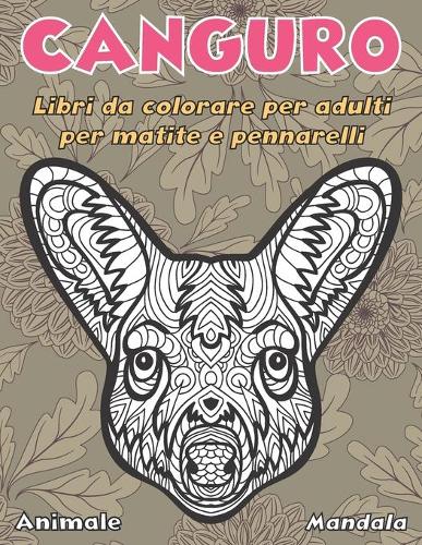 Libri da colorare per adulti per matite e pennarelli - Mandala - Animale - Canguro