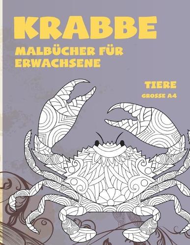 Malbücher für Erwachsene - Grosse A4 - Tiere - Krabbe
