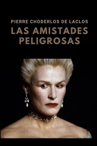 Las Amistades Peligrosas