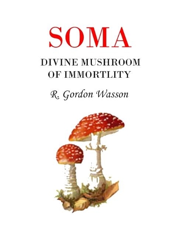 Soma Divine Mushroom of Immortality